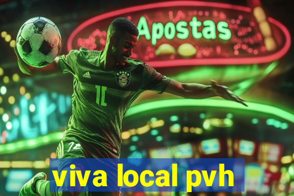 viva local pvh